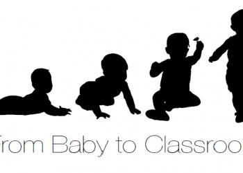 From Baby to Classroom