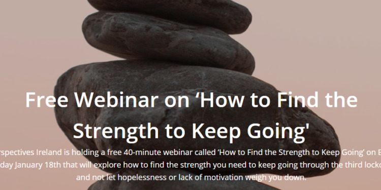 Free Webinar to Help You Find the Strength to Keep Going Throughout the Third Lockdown