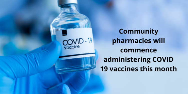 Pharmacists welcome commencement of pharmacy vaccinations this month