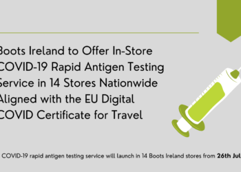 Boots Ireland to Offer In-Store COVID-19 Rapid Antigen Testing Service in 14 Stores Nationwide Aligned with the EU Digital COVID Certificate for Travel
