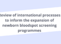 HIQA advises on approaches for considering the expansion of the Newborn Bloodspot Screening Programme