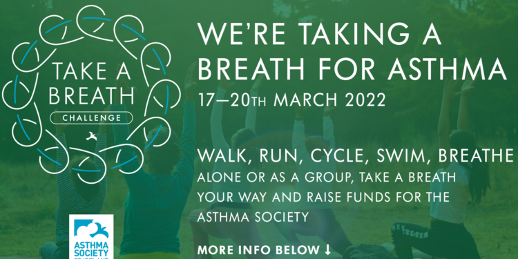 THE ASTHMA SOCIETY CHALLENGES YOU TO ‘TAKE A BREATH’ WITH THEM THIS ST PATRICK’S WEEKEND 17-20TH MARCH