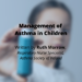 Management of Asthma in Children