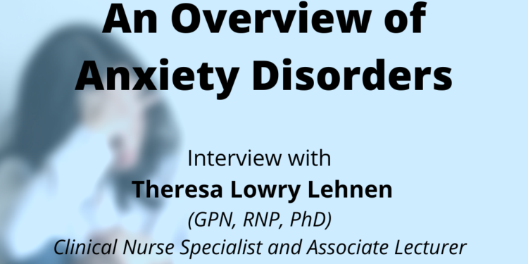 An Overview of Anxiety Disorders