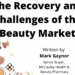 The Recovery and Challenges of the Beauty Market