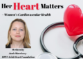 September is Heart Month and this year the Irish Heart Foundation is running a new campaign focusing on women’s cardiovascular health.