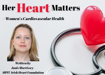 September is Heart Month and this year the Irish Heart Foundation is running a new campaign focusing on women’s cardiovascular health.