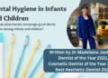 Dental Hygiene in Infants and Children