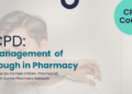 CPD: Management of Cough in Pharmacy