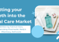 Getting your Teeth into the Oral Care Market
