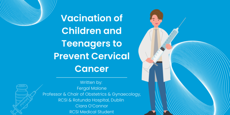 Vaccination of Children and Teenagers to Prevent Cervical Cancer
