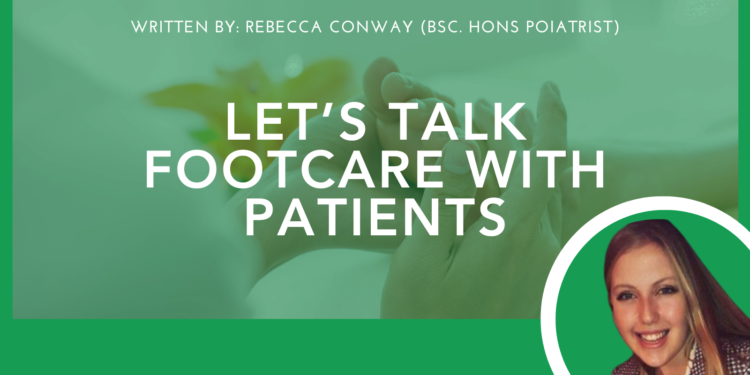 Let’s Talk Foot Care with Patients