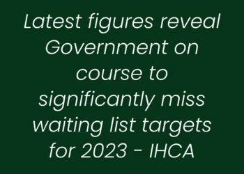 Latest figures reveal Government on course to significantly miss waiting list targets for 2023