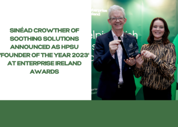 Sinéad Crowther of Soothing Solutions announced as HPSU ‘Founder of the Year 2023’ at Enterprise Ireland awards