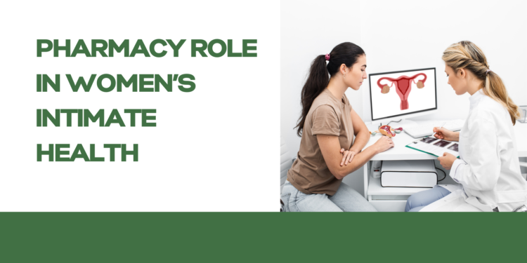 Pharmacy Role in Women’s Intimate Health