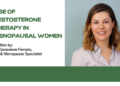 Use of Testosterone Therapy in Menopausal Women