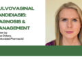Vulvovaginal Candidiasis: Diagnosis & Management