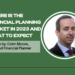 Where is the Financial Planning Market in 2023 and What to Expect