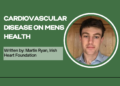 Cardiovascular Disease on Men’s Health