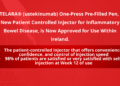 STELARA® (ustekinumab) One-Press Pre-Filled Pen, a New Patient Controlled Injector for Inflammatory Bowel Disease, is Now Approved for Use Within Ireland
