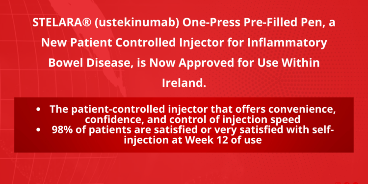 STELARA® (ustekinumab) One-Press Pre-Filled Pen, a New Patient Controlled Injector for Inflammatory Bowel Disease, is Now Approved for Use Within Ireland