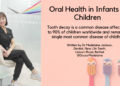 Oral Health in Infants and Children