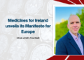 Medicines for Ireland unveils its Manifesto for Europe